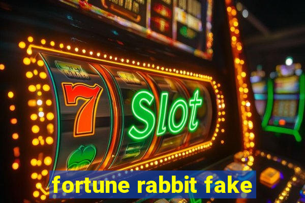 fortune rabbit fake